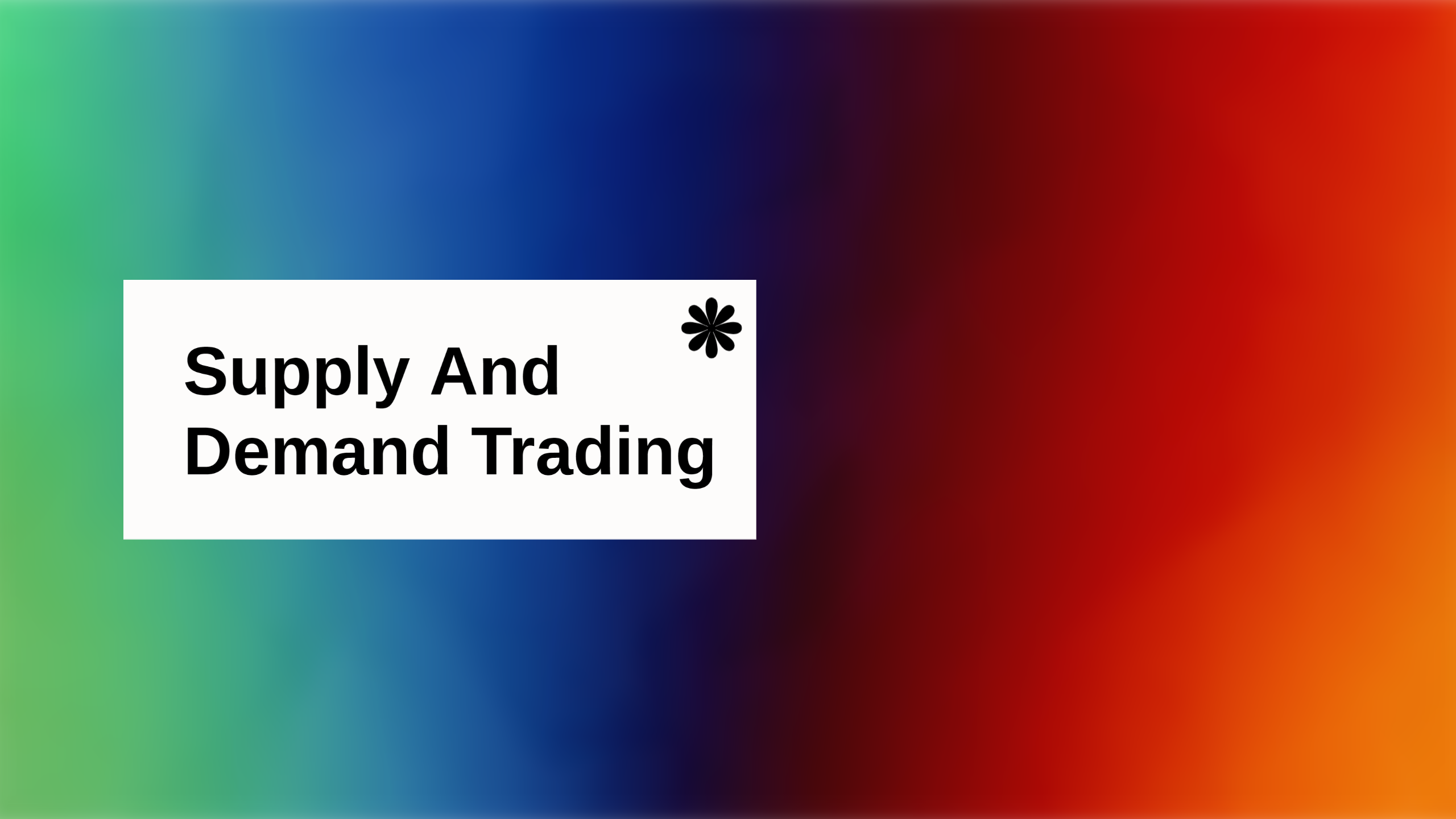 Supply And Demand Trading