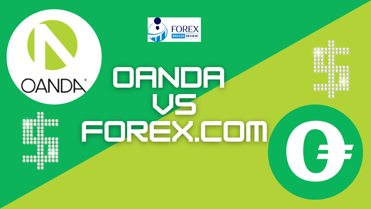 Oanda vs. Forex.com A Forex Platform Showdown