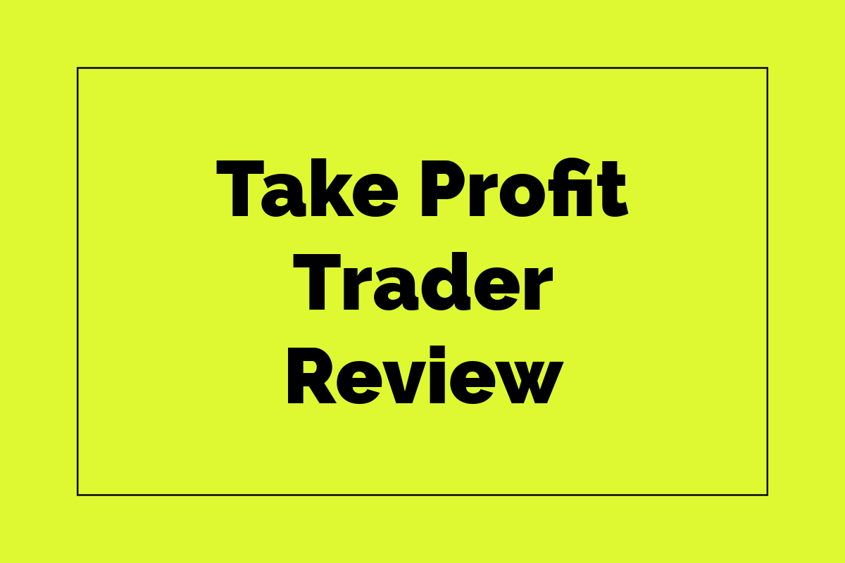 Take_Profit_Trader_Review