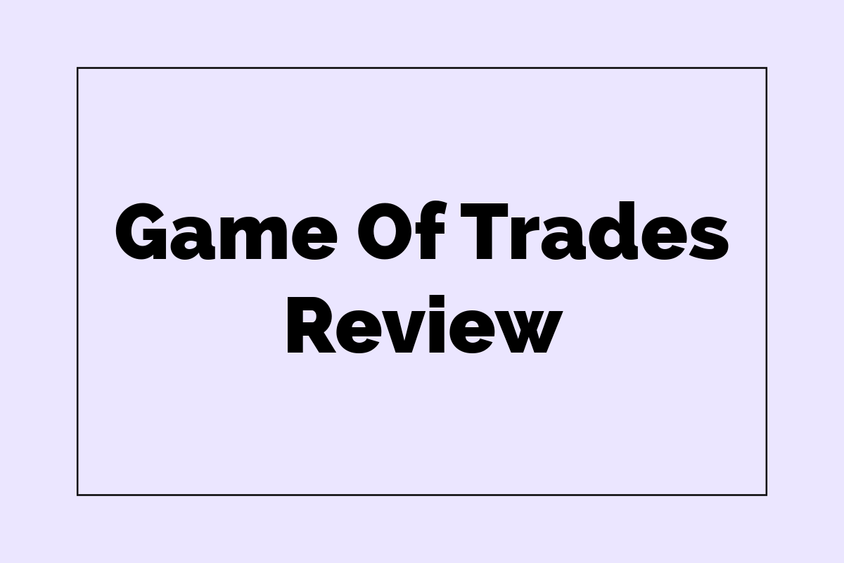 Game_of_Trades_Review