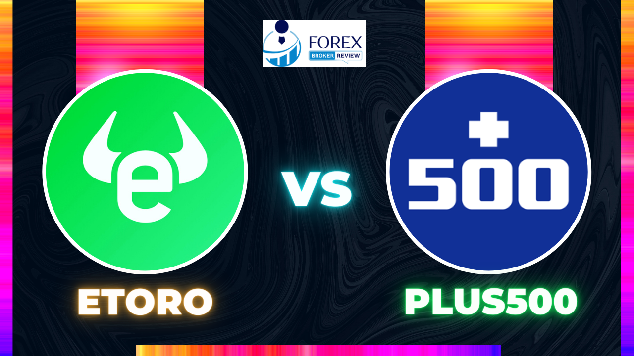 eToro vs Plus500 Which Trading Platform is Best